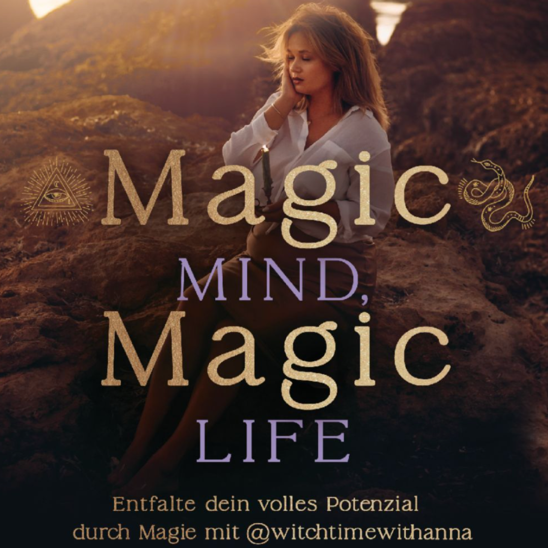 Entdecke die Magie in Dir: "Magic Mind, Magic Life" das Buch