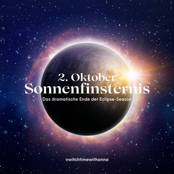 Was der Neumond und die Sonnenfinsternis am 2.10. für Dich bedeuten