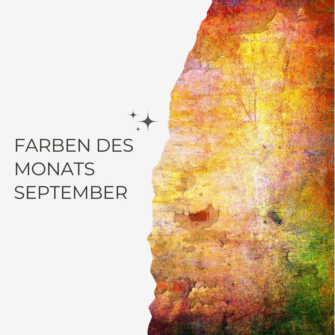 Kennst Du die spirituelle Kraft der Farben im September?